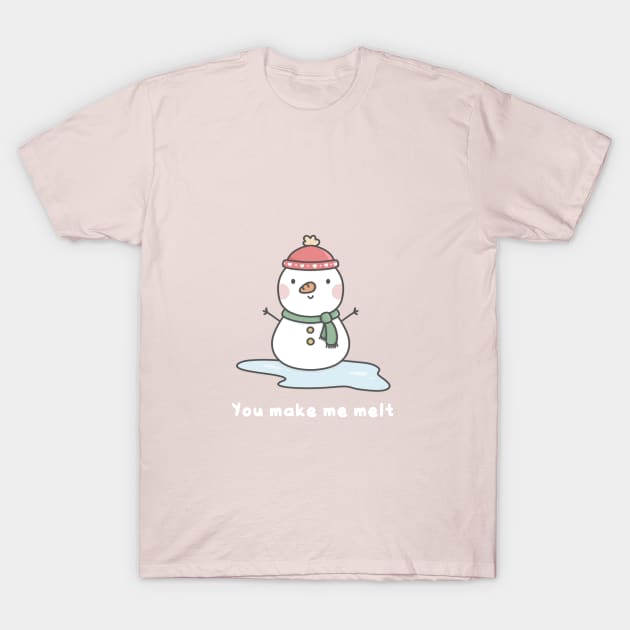 You make me melt Snowman T-Shirt by pbanddoodles